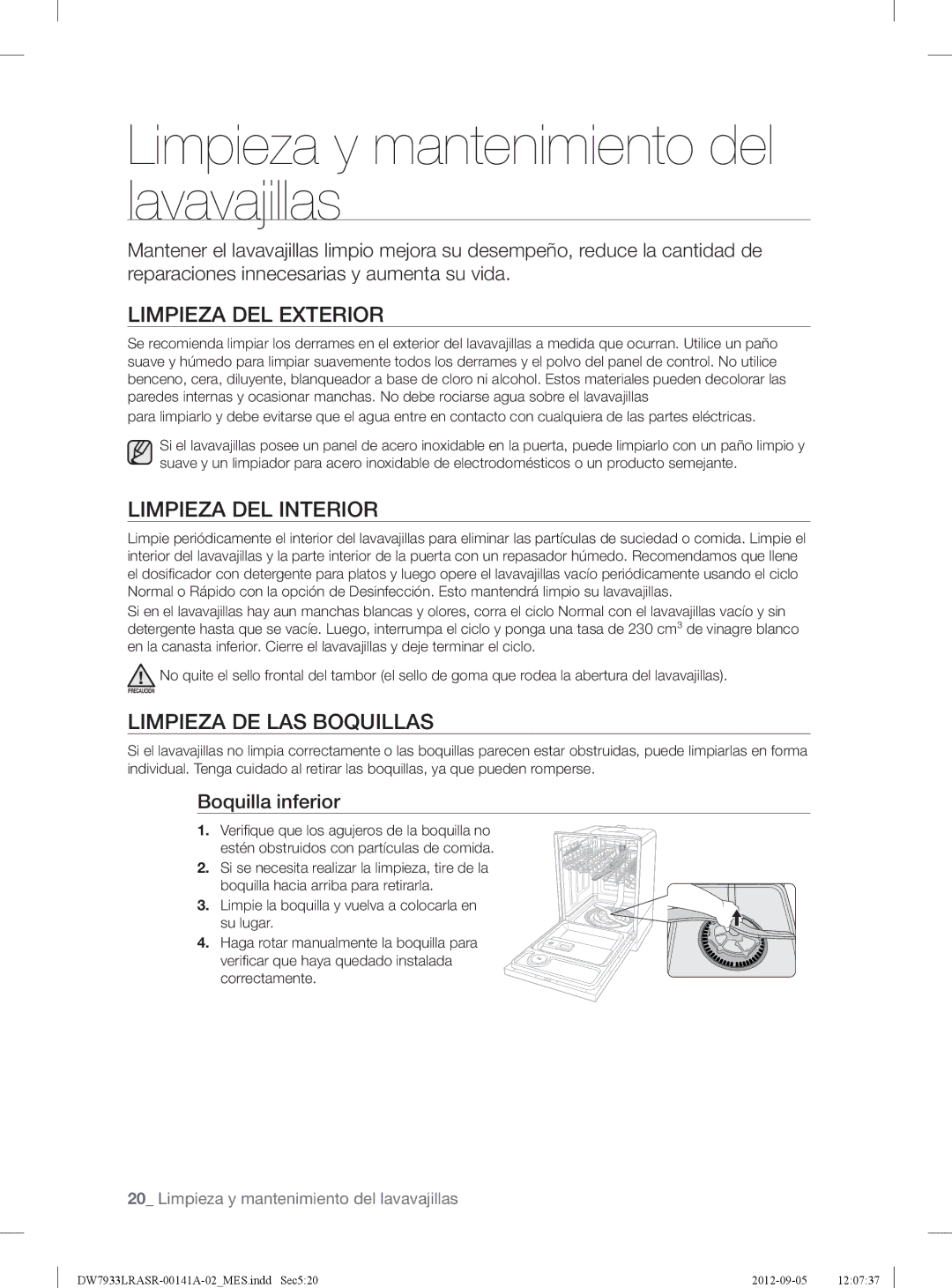 Samsung DW7933LRASRAA, DW7933LRABB Limpieza y mantenimiento del lavavajillas, Limpieza DEL Exterior, Limpieza DEL Interior 