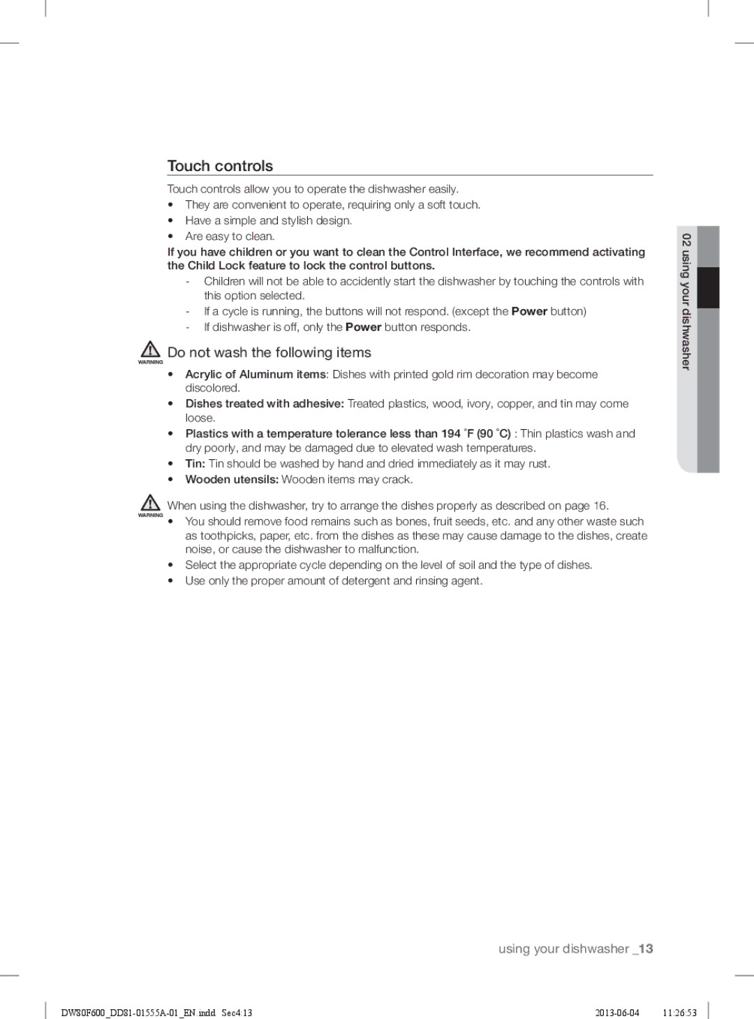 Samsung DW80F600UTW, DW80F600UTB, DW80F600UTS user manual Touch controls, Using your dishwasher 