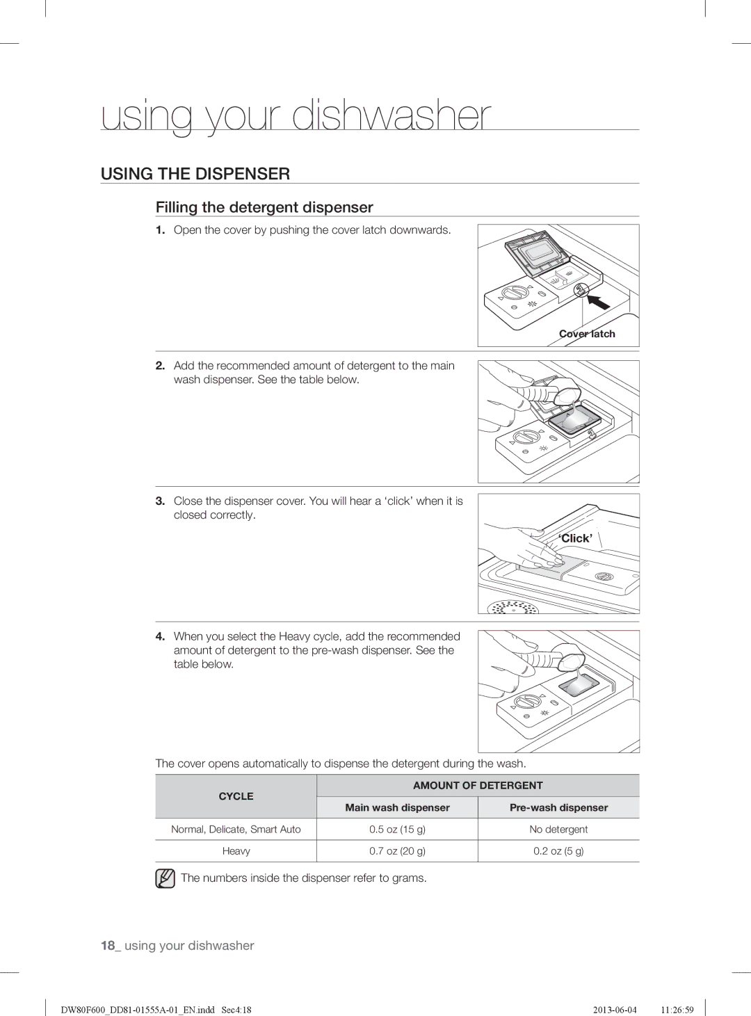 Samsung DW80F600UTB Using the Dispenser, Filling the detergent dispenser, Numbers inside the dispenser refer to grams 