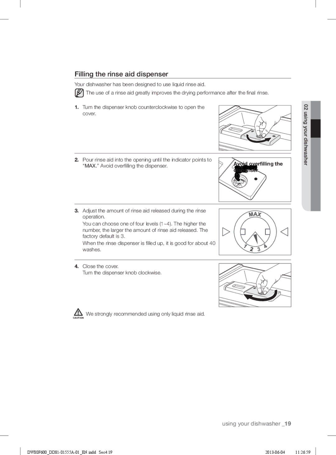 Samsung DW80F600UTW, DW80F600UTB Filling the rinse aid dispenser, MAX. Avoid overﬁ lling the dispenser, Disp enser 