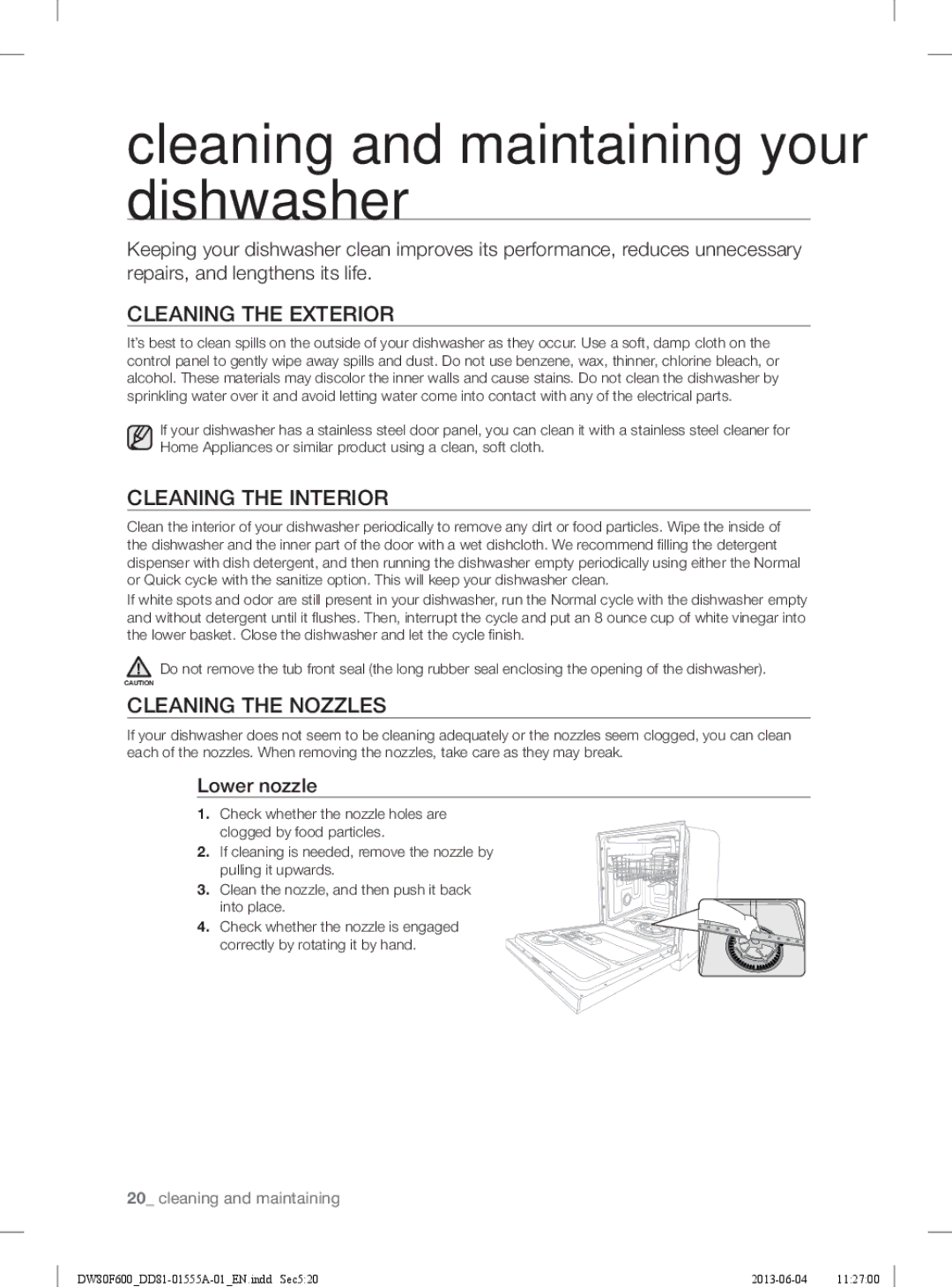 Samsung DW80F600UTS Cleaning and maintaining your dishwasher, Cleaning the Exterior, Cleaning the Interior, Lower nozzle 