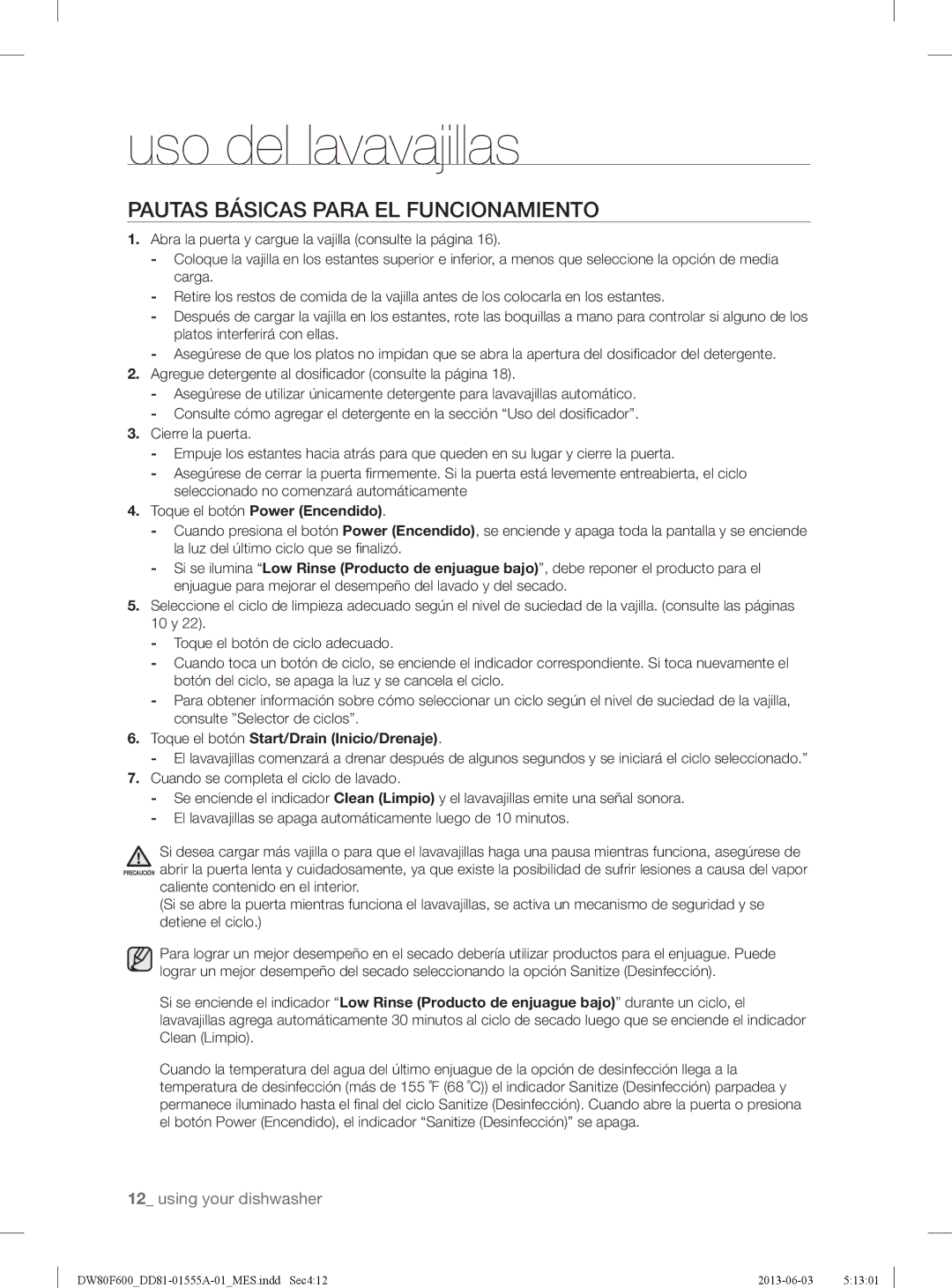 Samsung DW80F600UTS user manual Uso del lavavajillas, Pautas Básicas Para EL Funcionamiento, Toque el botón Power Encendido 