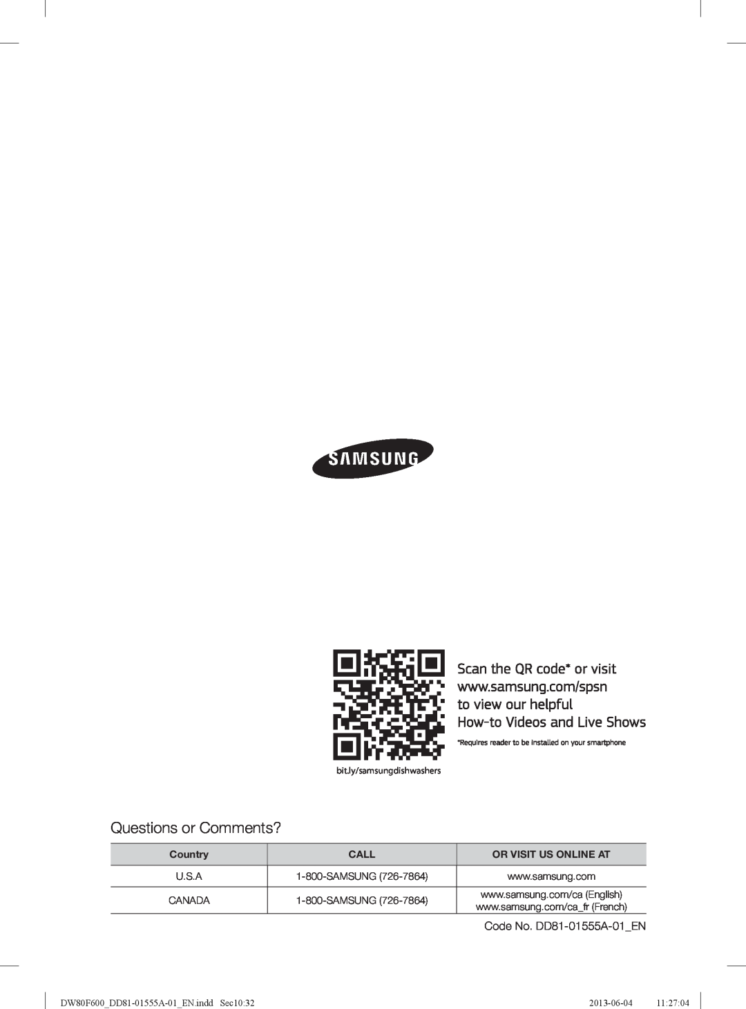Samsung DW80F600UTS Questions or Comments?, Country, Call, Or Visit Us Online At, bit.ly/samsungdishwashers, 2013-06-04 