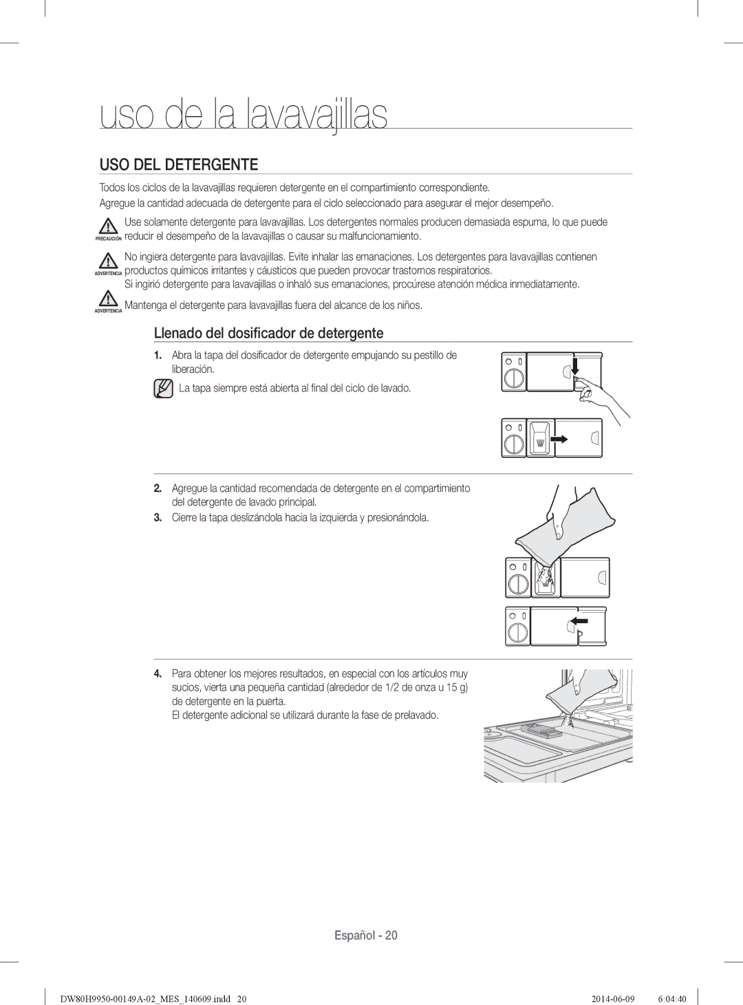 Samsung DW80H9970US user manual USO DEL Detergente, Llenado del dosiﬁcador de detergente 