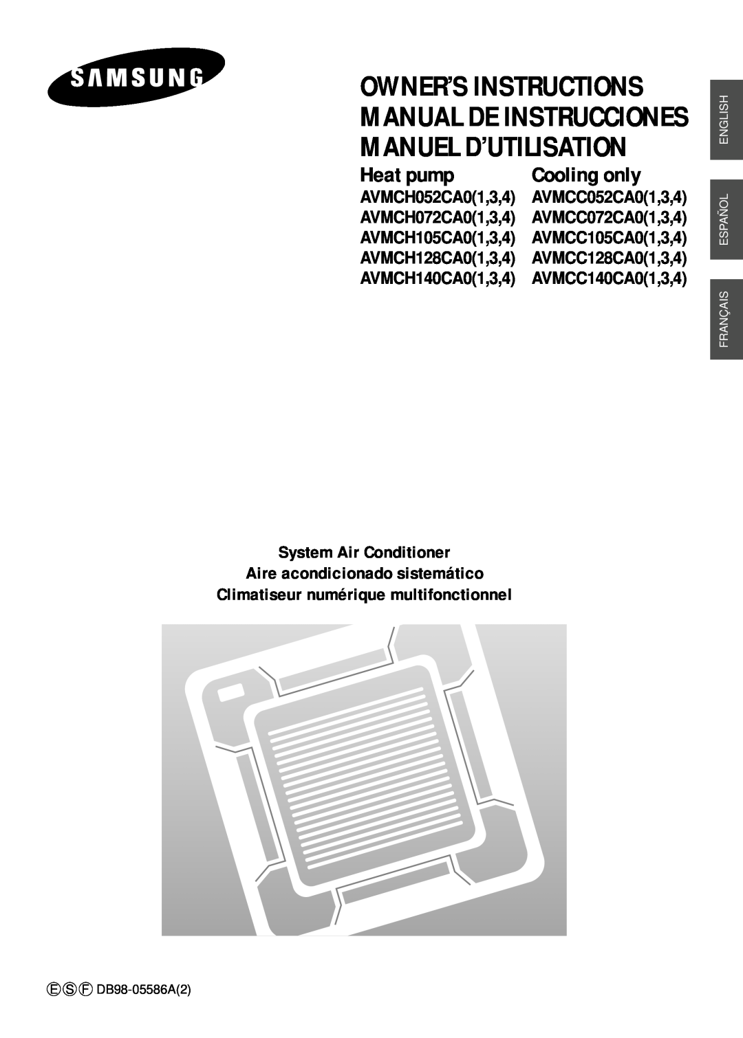 Samsung E S F DB98-05586A manuel dutilisation System Air Conditioner, Aire acondicionado sistemático, Owner’S Instructions 