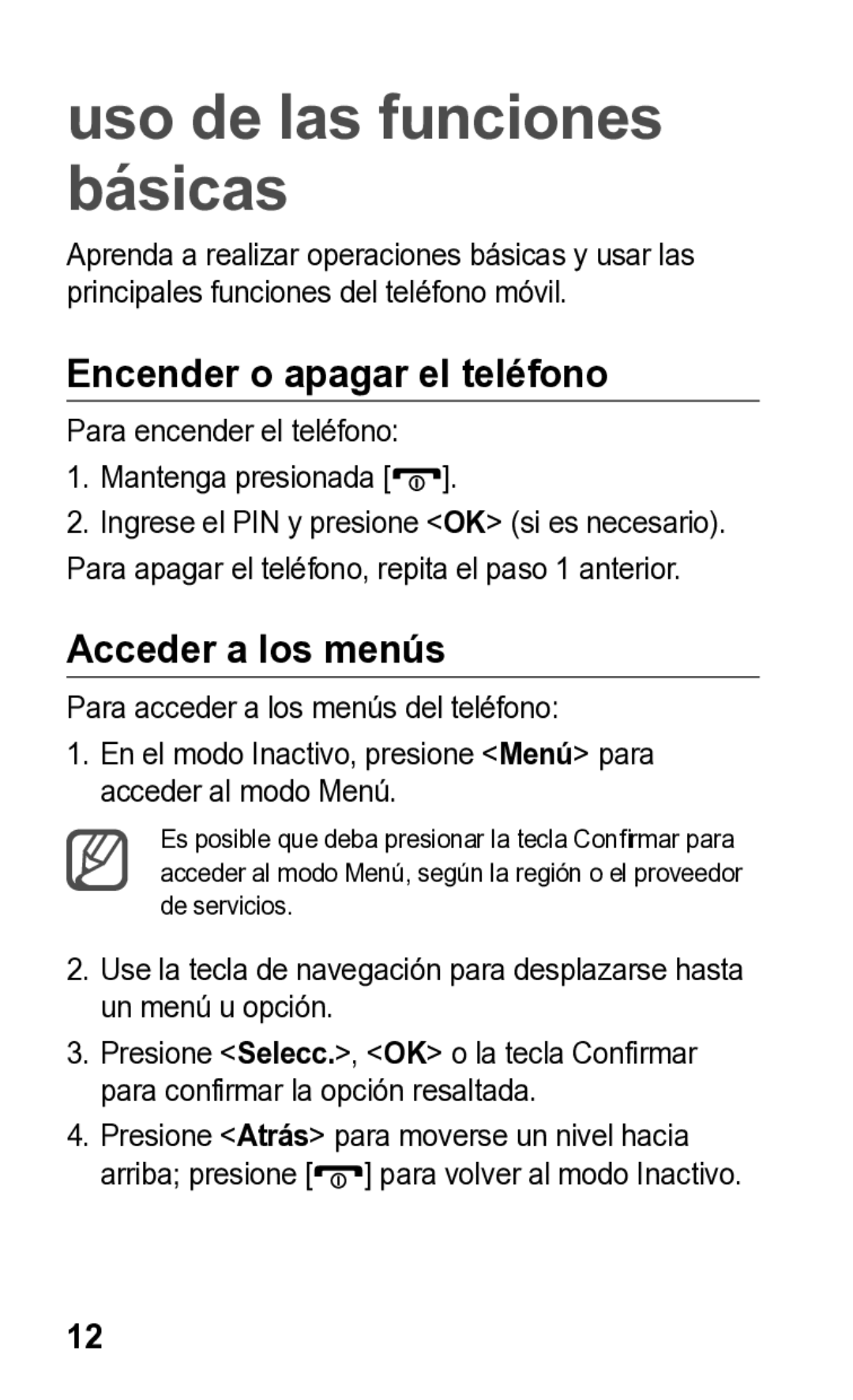 Samsung E2121L manual Encender o apagar el teléfono, Acceder a los menús 