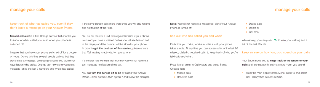 Samsung E800 manual Find out who has called you and when, Keep an eye on how long you spend on your calls 