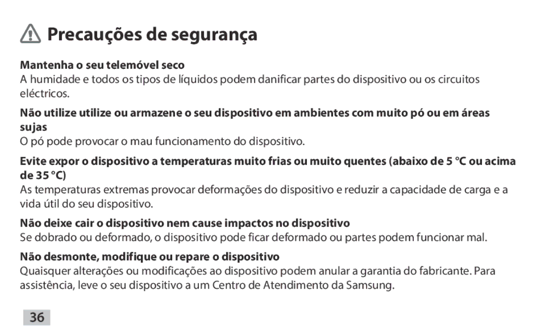 Samsung EAD-T10EDEGSER, EAD-T10EDEGSTD manual Mantenha o seu telemóvel seco, Não desmonte, modifique ou repare o dispositivo 