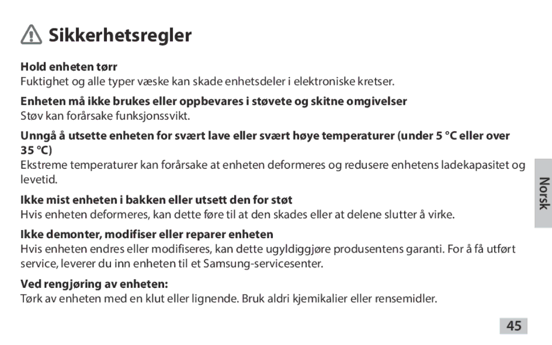 Samsung EAD-T10EDEGSTD Hold enheten tørr, Ikke mist enheten i bakken eller utsett den for støt, Ved rengjøring av enheten 