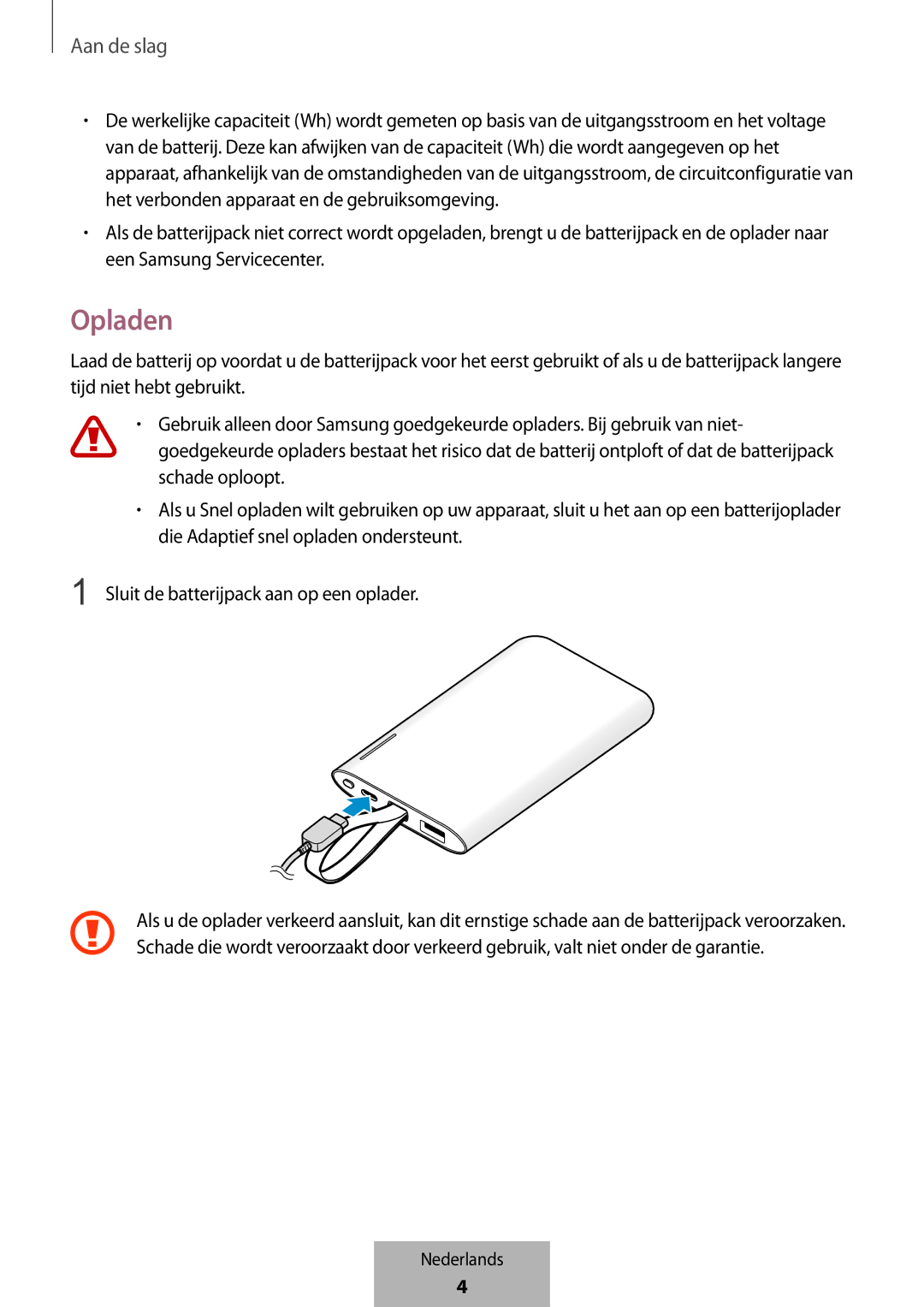 Samsung EB-PG950CNRGRU, EB-PG950CNEGWW, EB-PG950CSEGWW, EB-PG950CSRGRU Opladen, Sluit de batterijpack aan op een oplader 