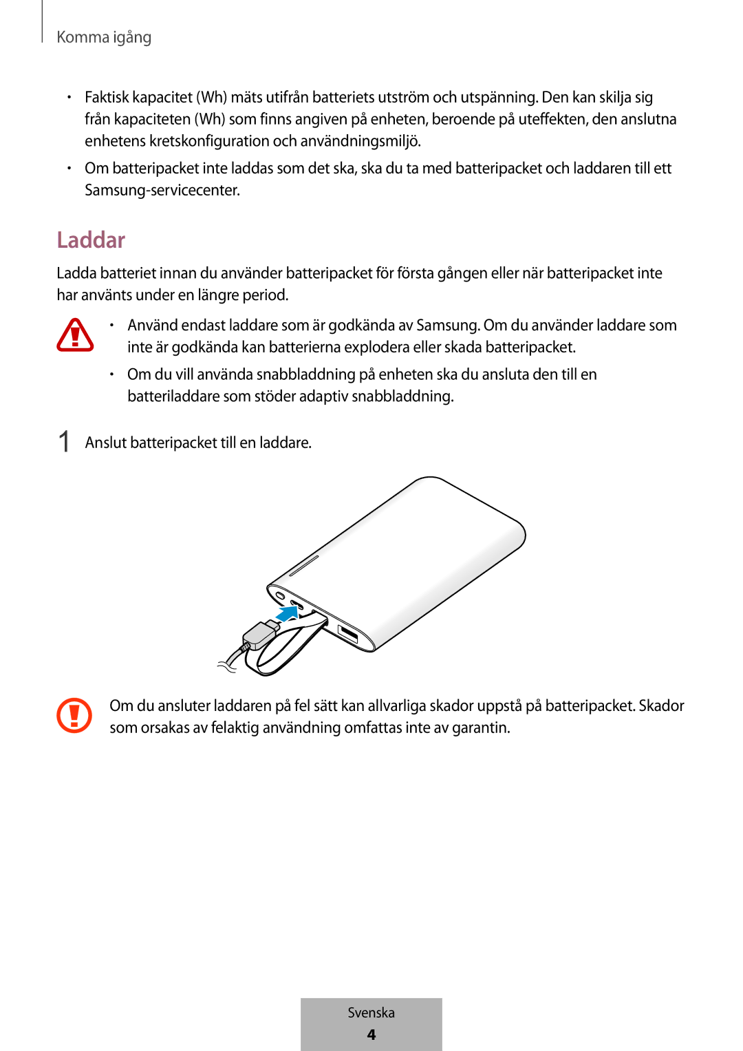 Samsung EB-PG950CNRGRU, EB-PG950CNEGWW, EB-PG950CSEGWW, EB-PG950CSRGRU manual Laddar, Anslut batteripacket till en laddare 