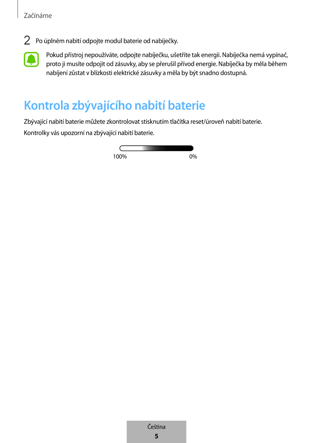 Samsung EB-PG950CSRGRU manual Kontrola zbývajícího nabití baterie, Po úplném nabití odpojte modul baterie od nabíječky 