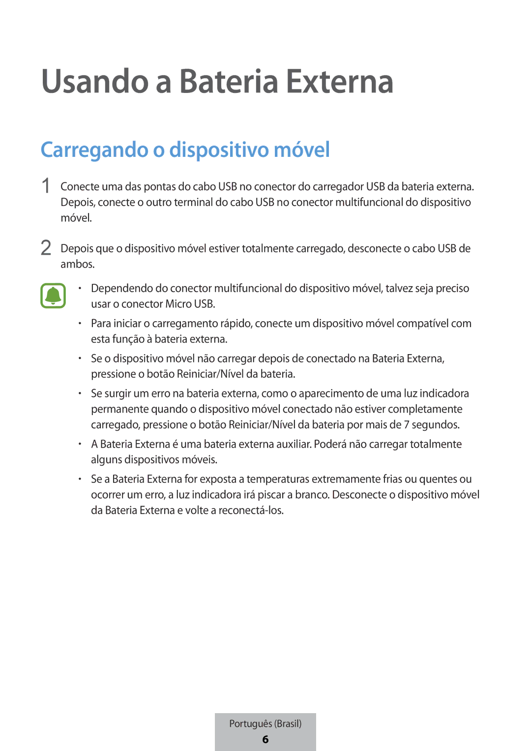 Samsung EB-PG950CSEGWW, EB-PG950CNEGWW, EB-PG950CNRGRU manual Usando a Bateria Externa, Carregando o dispositivo móvel 