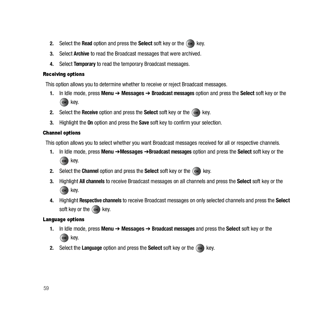 Samsung Gravity Series user manual Soft key or the key, Receiving options, Channel options, Language options 