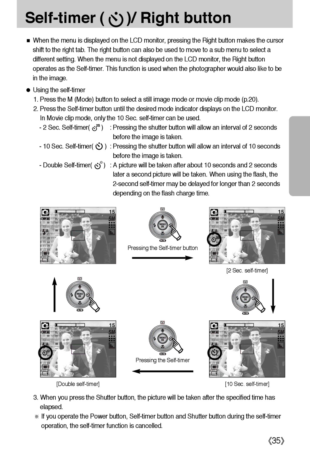 Samsung EC-A50ZZSBA/FR, EC-A50ZZSBA/DE, EC-A50ZZSBA/E1, EC-A502ZSBA/E1 Self-timer / Right button, Before the image is taken 