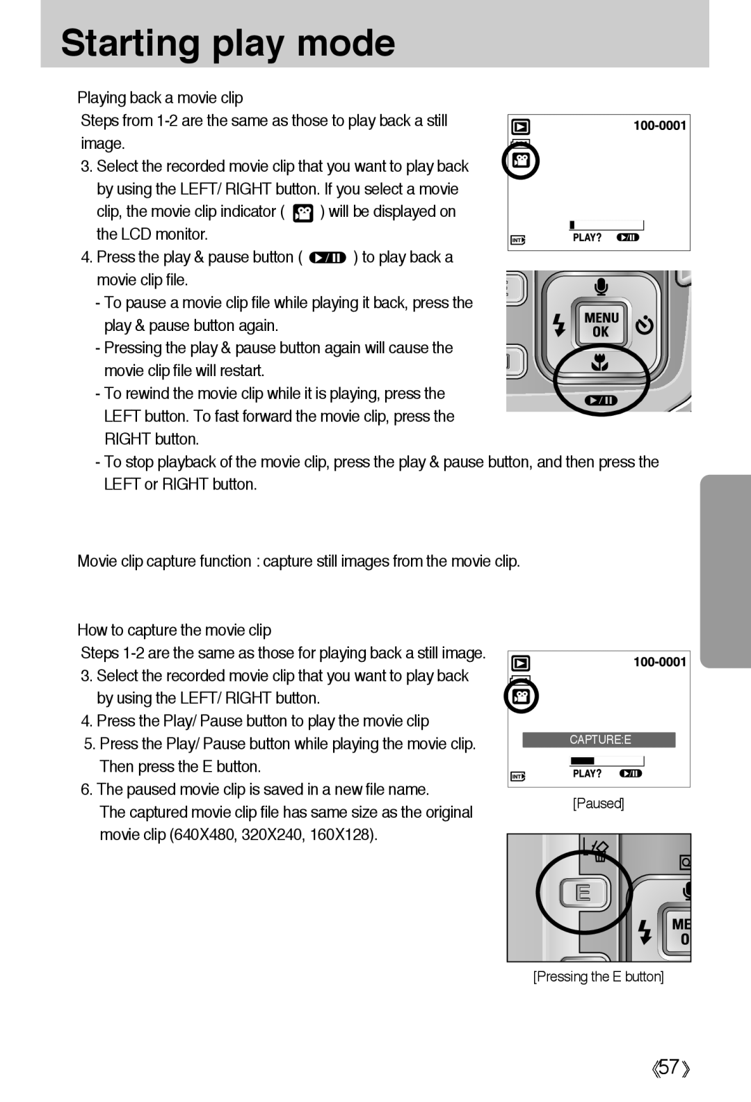 Samsung EC-A55WZSBA/US, EC-A55WZSBB/E1, EC-A55WZBBA/E1, EC-A55WZSBA/E1, EC-A55WZSAA manual Pressing the E button 