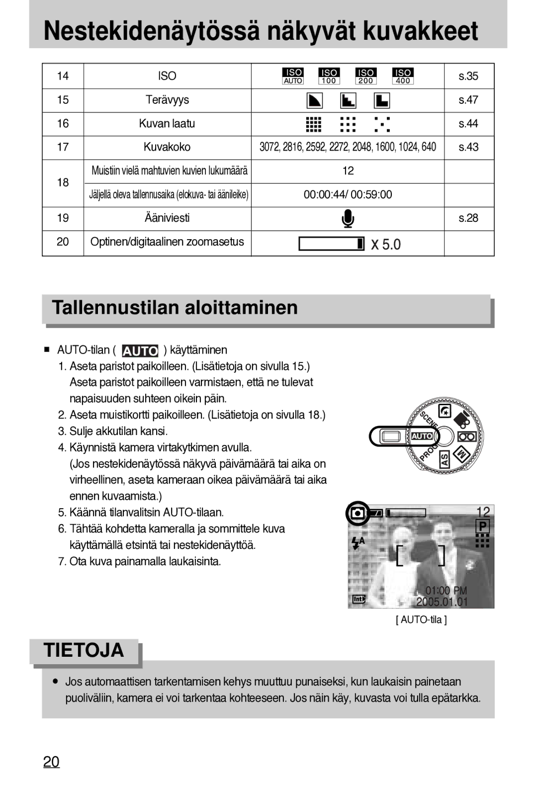 Samsung EC-A7ZZZSBB/E1 manual Nestekidenäytössä näkyvät kuvakkeet, Tallennustilan aloittaminen, Iso, AUTO-tilan käyttäminen 