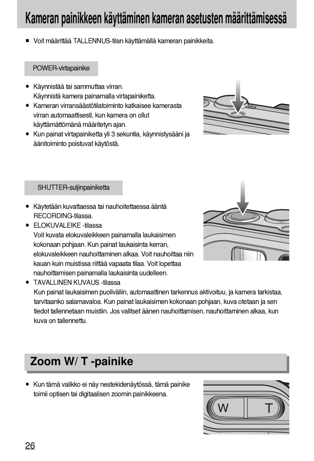 Samsung EC-A7ZZZSBB/E1 manual Zoom W/ T -painike 