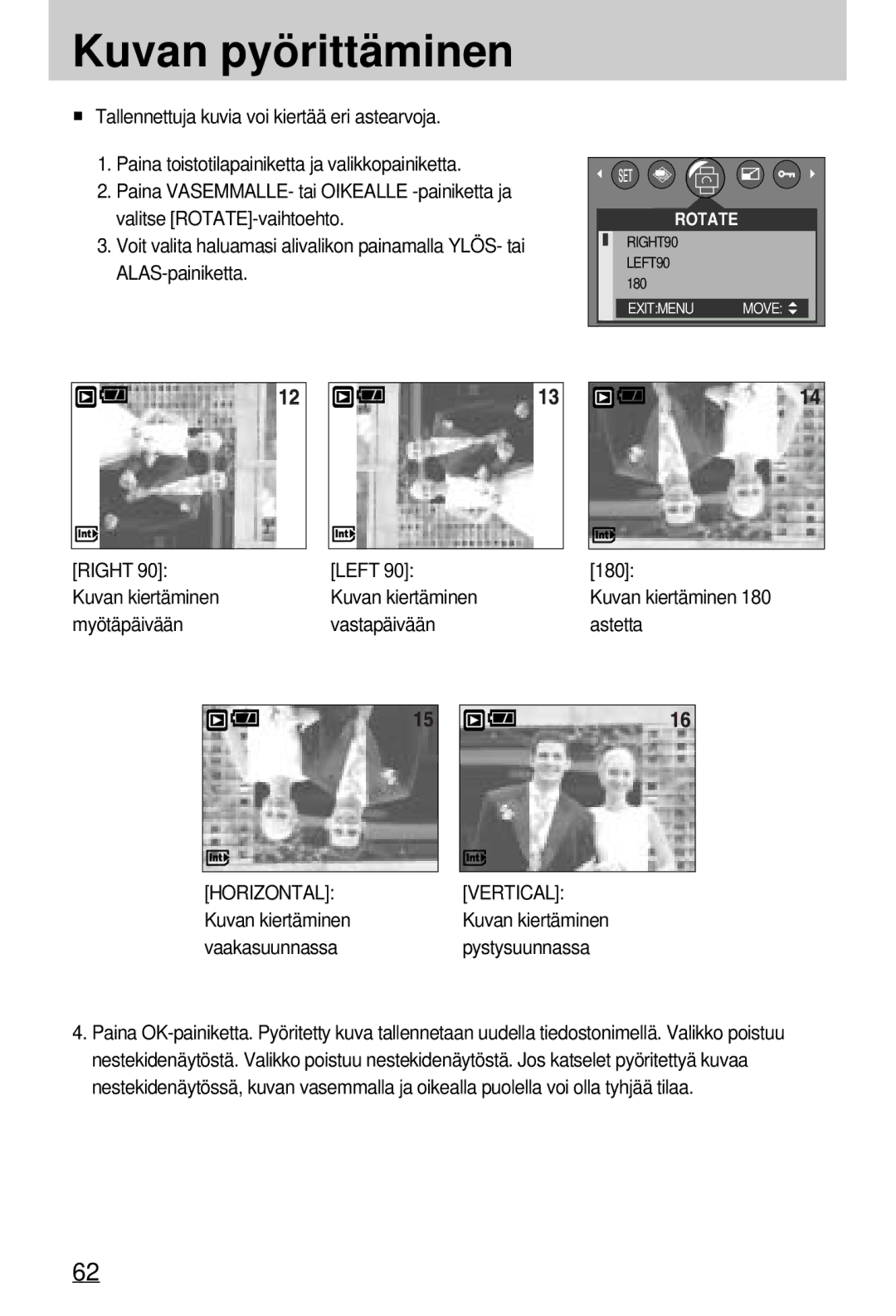 Samsung EC-A7ZZZSBB/E1 manual Kuvan pyörittäminen, Right Left 180 Kuvan kiertäminen, Myötäpäivään Vastapäivään Astetta 