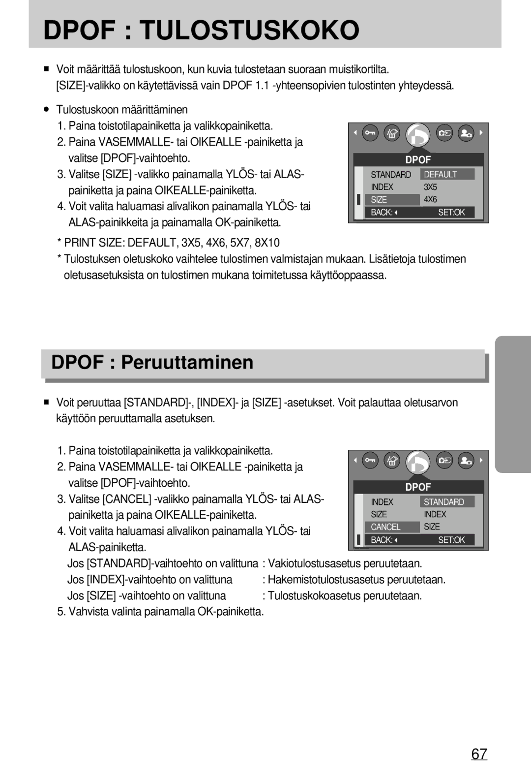 Samsung EC-A7ZZZSBB/E1 manual Dpof Peruuttaminen, Print Size DEFAULT, 3X5, 4X6, 5X7 