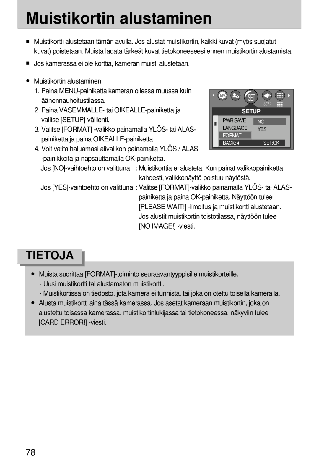 Samsung EC-A7ZZZSBB/E1 manual Muistikortin alustaminen, Painiketta ja paina OIKEALLE-painiketta 