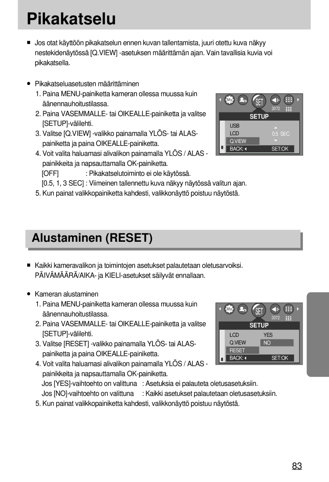 Samsung EC-A7ZZZSBB/E1 manual Pikakatselu, Alustaminen Reset, Valitse Reset -valikko painamalla YLÖS- tai Alas 