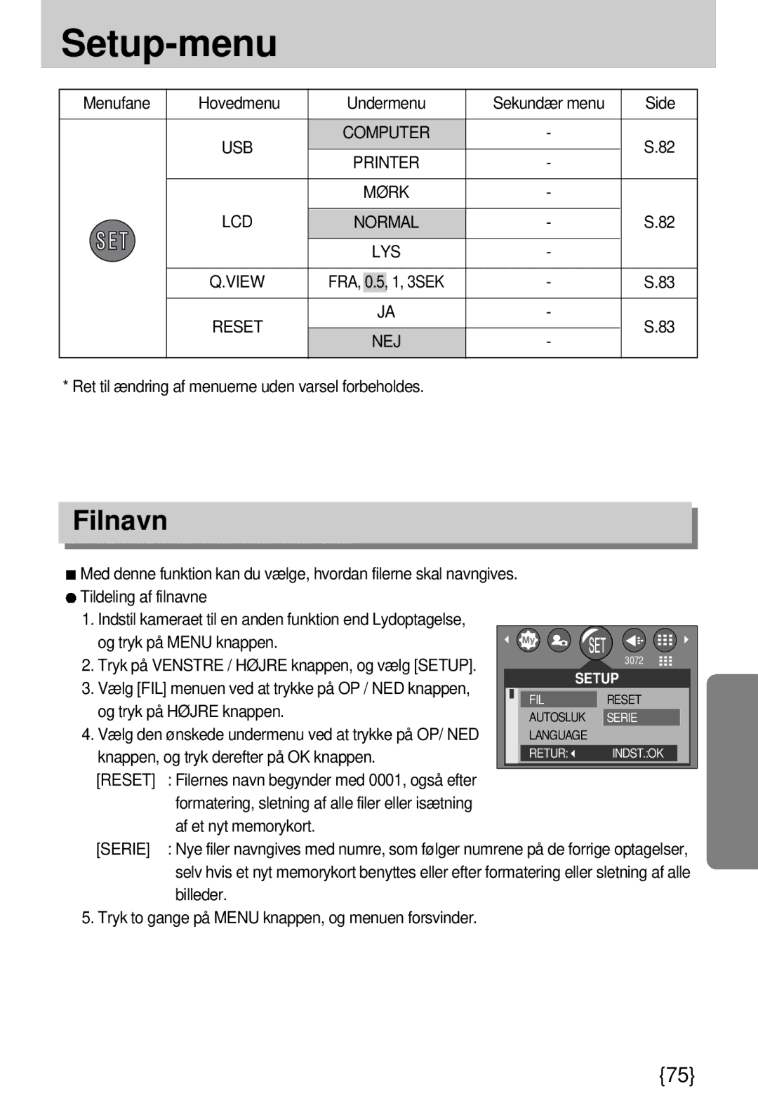 Samsung EC-A7ZZZSBB/E1 manual Setup-menu, Filnavn, USB Computer Printer Mørk, Reset NEJ, Serie 