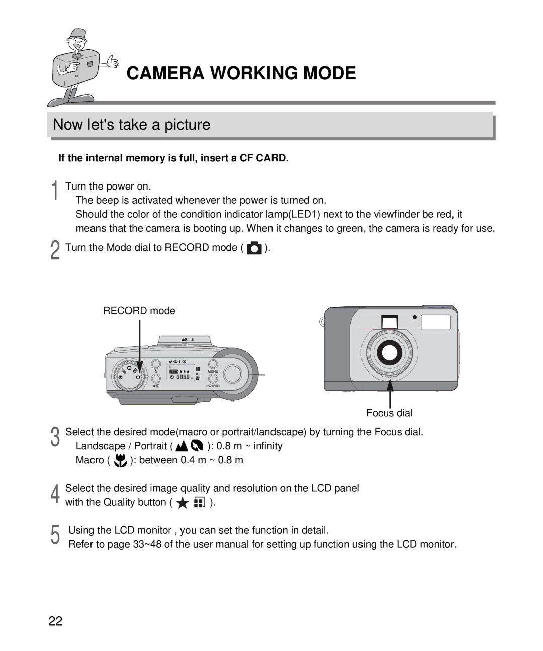 Samsung EC-D130ZSBA/US Camera Working Mode, Now lets take a picture, If the internal memory is full, insert a CF Card 