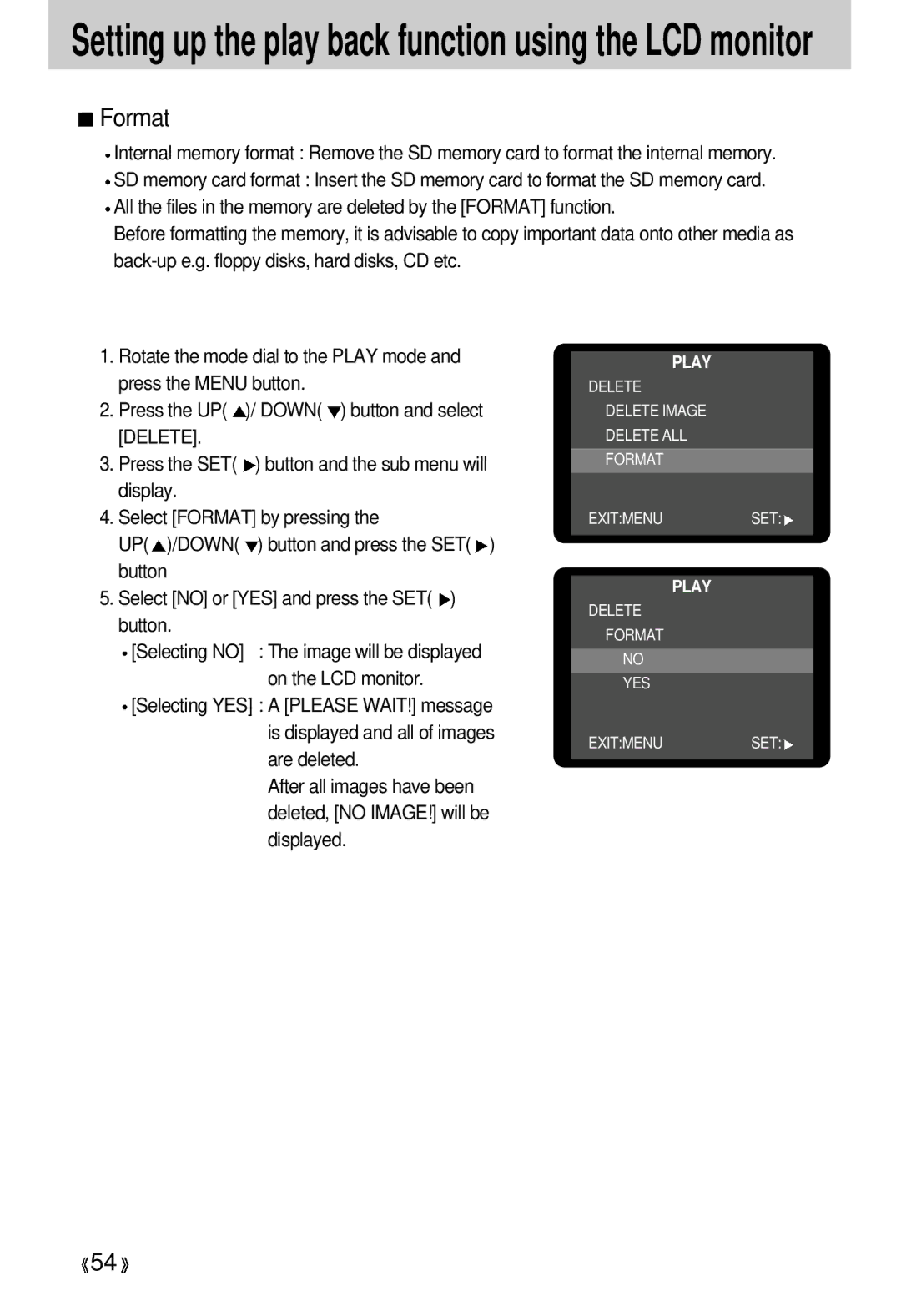 Samsung EC-D330ZSBA/E1 manual Display Select Format by pressing, Button Select no or YES and press the SET 