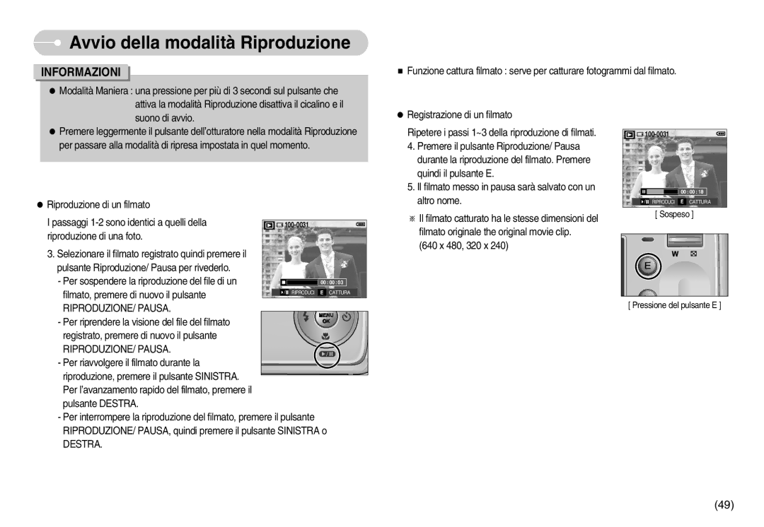 Samsung EC-D60ZZBFB/IT, EC-D75ZZSBB/IT, EC-D60ZZBBD/GB, EC-D75ZZBBB/IT, EC-D60ZZSFB/IT manual RIPRODUZIONE/ Pausa 