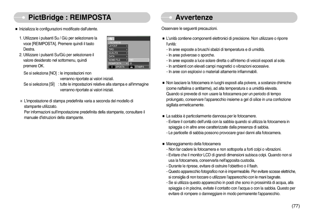 Samsung EC-D75ZZBBB/IT manual PictBridge Reimposta Avvertenze, La sabbia è particolarmente dannosa per le fotocamere 