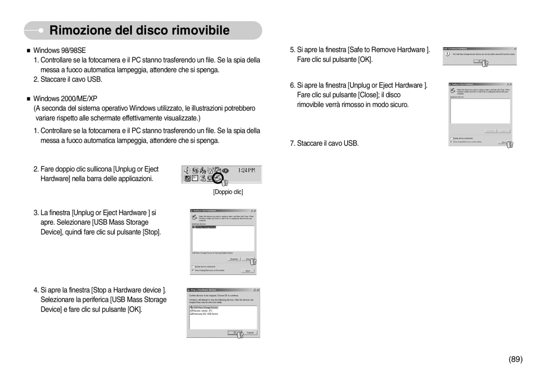 Samsung EC-D60ZZBFB/IT manual Rimozione del disco rimovibile, Windows 98/98SE, Staccare il cavo USB Windows 2000/ME/XP 