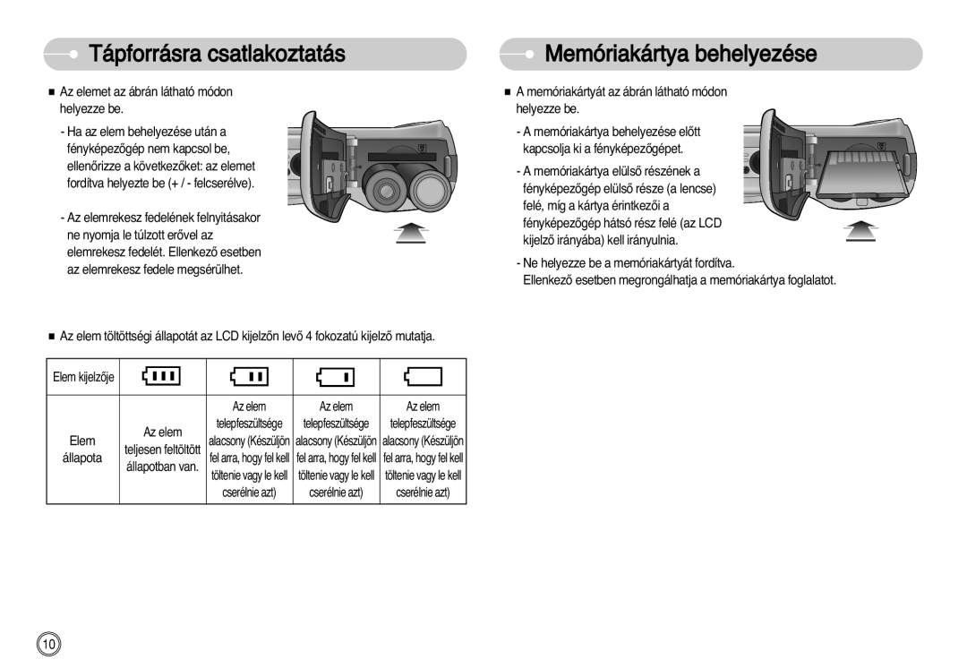 Samsung EC-D60ZZBHB/DE manual Memóriakártya behelyezése, Az elemet az ábrán látható módon helyezze be, Elem 