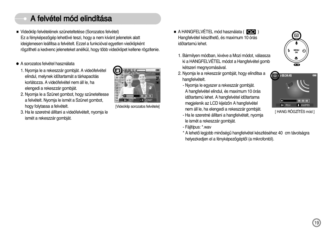 Samsung EC-D60ZZBHB/DE manual Videóklip felvételének szüneteltetése Sorozatos felvétel 