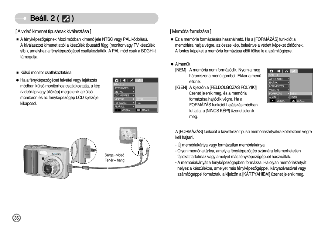 Samsung EC-D60ZZBHB/DE manual Avideókimenettípusánakkiválasztása, Memóriaformázása, Almenük KülsŒ monitor csatlakoztatása 