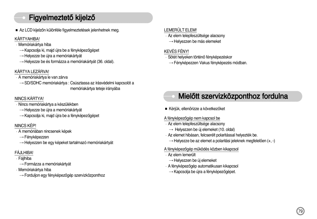 Samsung EC-D60ZZBHB/DE manual FigyelmeztetŒ kijelzŒ, MielŒtt szervizközponthoz fordulna 