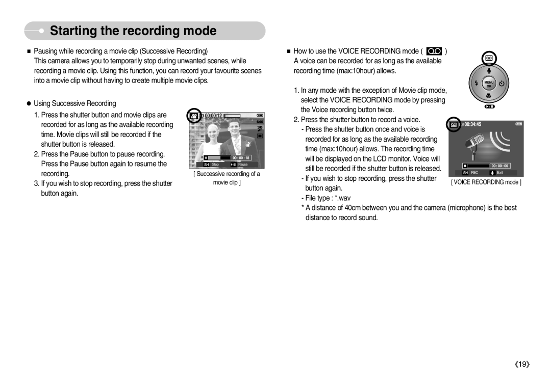 Samsung EC-D60ZZBBD/GB Pausing while recording a movie clip Successive Recording, Shutter button is released, Button again 