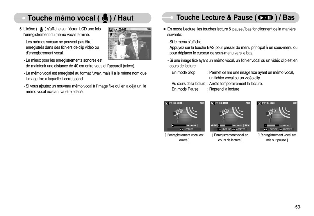 Samsung EC-D60ZZBFL/E1, EC-D70ZZBBC/FR, EC-D70ZZBBB/FR manual Touche Lecture & Pause / Bas, Touche mémo vocal / Haut 