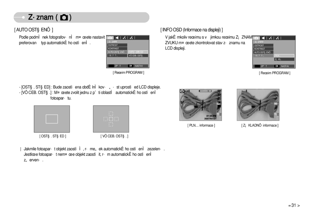 Samsung EC-D70ZZSDB/DE, EC-D75ZZBDB/DE, EC-D60ZZBHB/DE manual Autoost¤Ení, Jakémkoliv reÏimu s v˘jimkou reÏimu Záznamu 