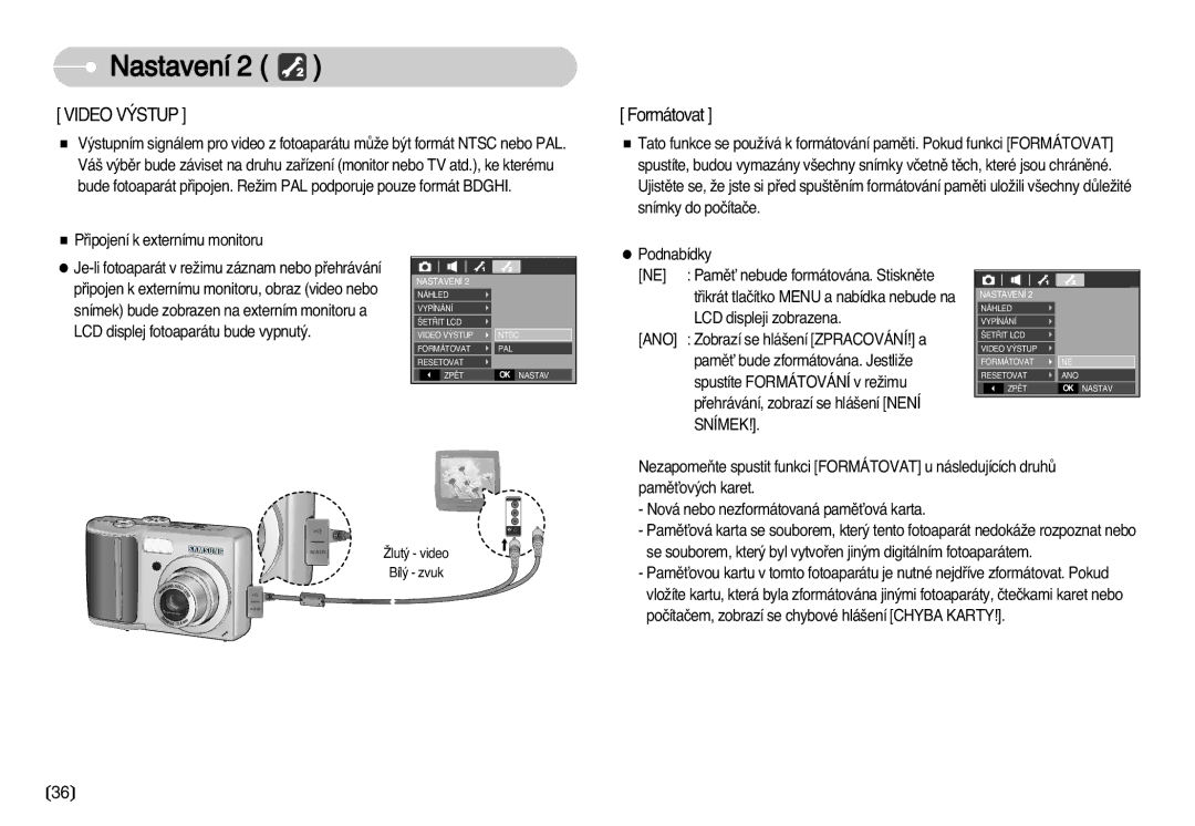 Samsung EC-D70ZZSDB/DE, EC-D75ZZBDB/DE, EC-D60ZZBHB/DE, EC-D60ZZSHB/DE, EC-D70ZZBDB/DE manual Videov¯Stup, Formátovat 