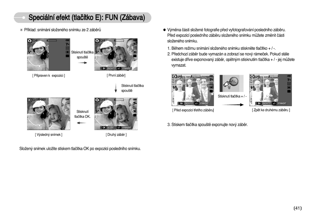 Samsung EC-D70ZZSDB/DE manual Pﬁíklad snímání sloÏeného snímku ze 2 zábûrÛ, Stiskem tlaãítka spou‰tû exponujte nov˘ zábûr 