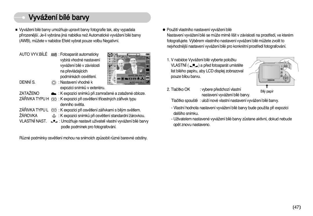 Samsung EC-D60ZZSHB/DE, EC-D75ZZBDB/DE, EC-D60ZZBHB/DE, EC-D70ZZSDB/DE, EC-D70ZZBDB/DE manual VyváÏení bílé barvy 