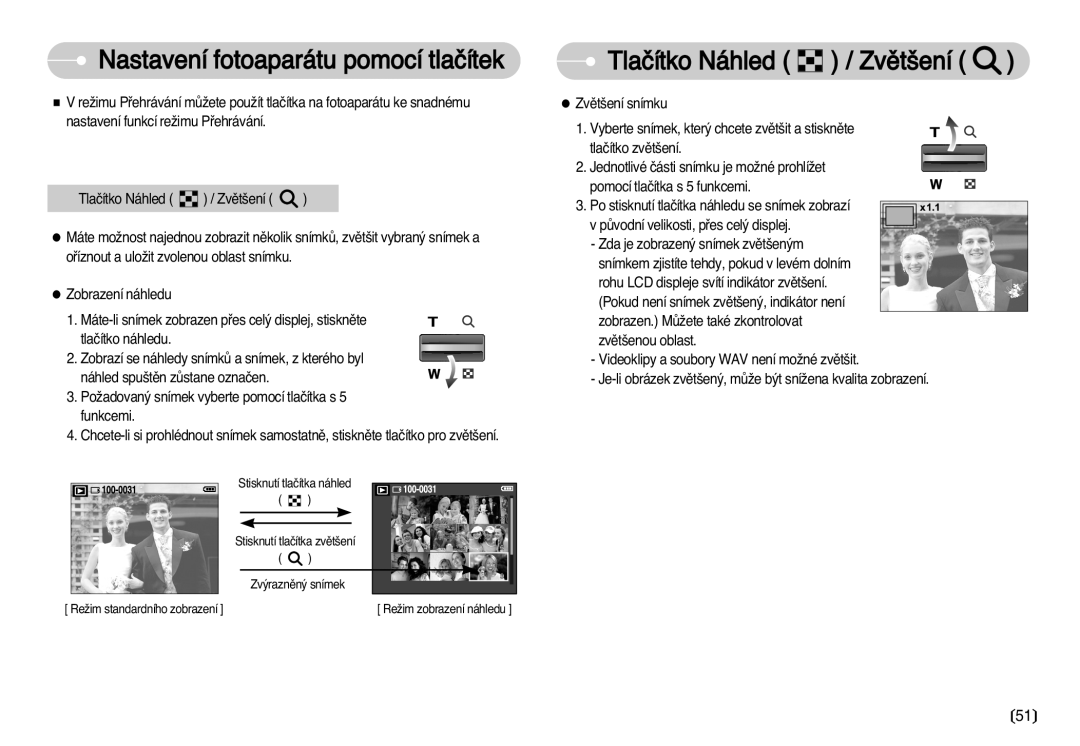 Samsung EC-D70ZZSDB/DE, EC-D75ZZBDB/DE, EC-D60ZZBHB/DE Nastavení fotoaparátu pomocí tlaãítek, Tlaãítko Náhled / Zvût‰ení 