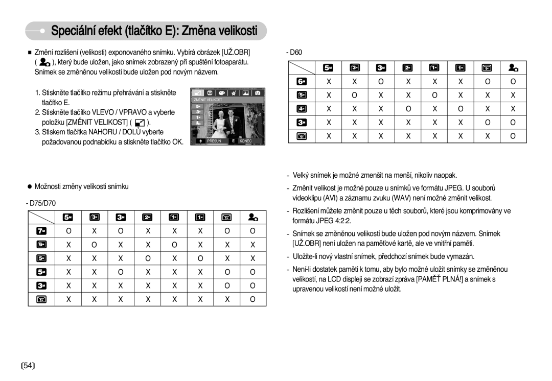 Samsung EC-D75ZZBDB/DE manual Speciální efekt tlaãítko E Zmûna velikosti, O X X X O O X X O X X X O X O X X X X X O O 