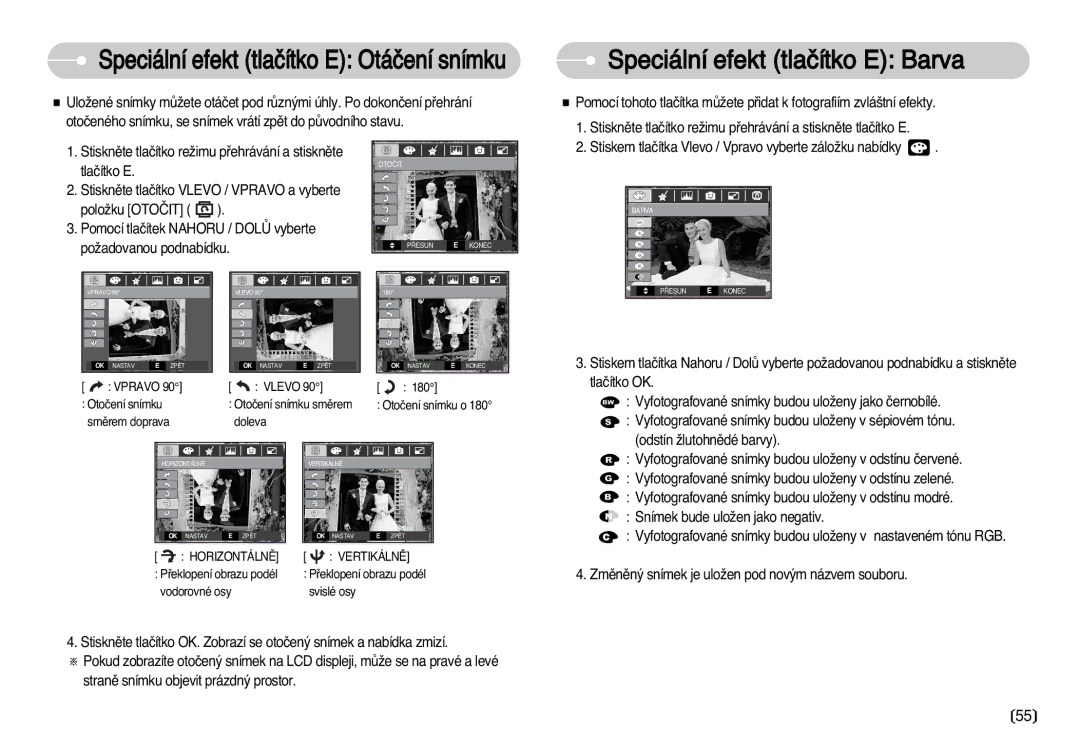 Samsung EC-D60ZZBHB/DE, EC-D75ZZBDB/DE, EC-D70ZZSDB/DE, EC-D60ZZSHB/DE manual Speciální efekt tlaãítko E Otáãení snímku 