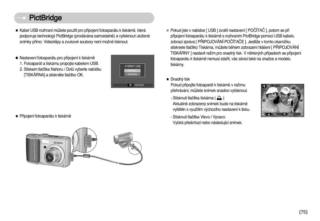 Samsung EC-D60ZZBHB/DE, EC-D75ZZBDB/DE manual PictBridge, Pﬁipojení fotoaparátu k tiskárnû, Stisknutí tlaãítka tiskárna 