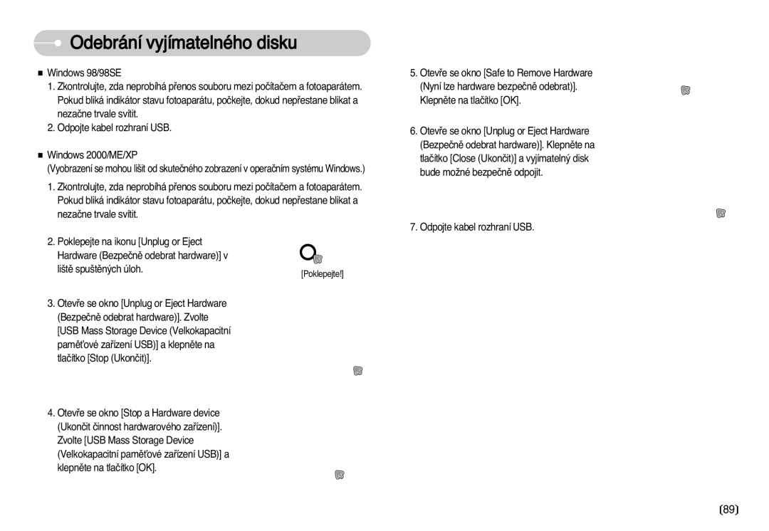 Samsung EC-D75ZZBDB/DE, EC-D60ZZBHB/DE, EC-D70ZZSDB/DE manual Odebrání vyjímatelného disku, Odpojte kabel rozhraní USB 