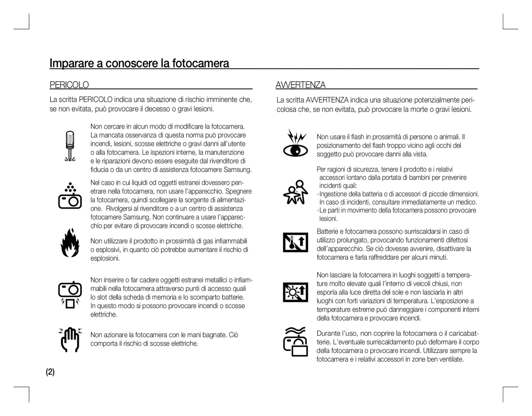 Samsung EC-D760ZSBD/AS, EC-D860ZSBC/FR, EC-D860ZSBD/FR manual Imparare a conoscere la fotocamera, Pericolo, Avvertenza 
