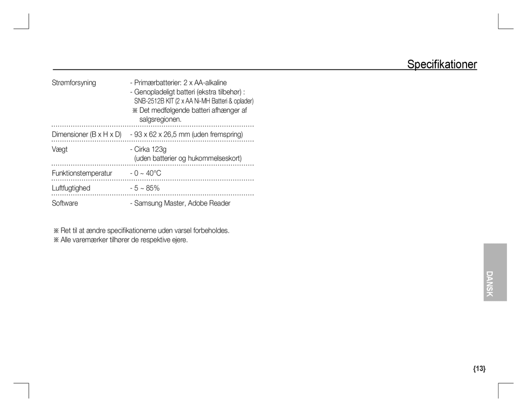 Samsung EC-D860ZSBB/TR Strømforsyning Primærbatterier 2 x AA-alkaline, Salgsregionen, Vægt Cirka 123g, Funktionstemperatur 