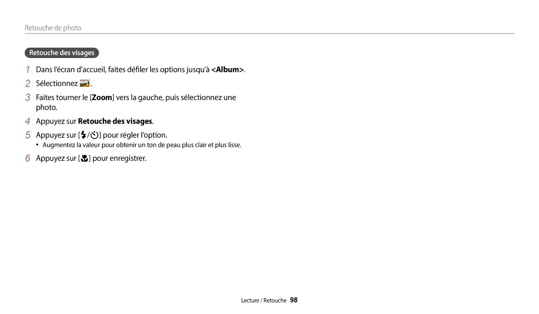 Samsung EC-DV150FBPLFR, EC-DV150FBPBFR manual Appuyez sur Retouche des visages, Appuyez sur F/t pour régler l’option 